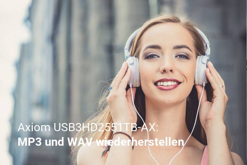 Verlorene Musikdateien in Axiom USB3HD2551TB-AX wiederherstellen